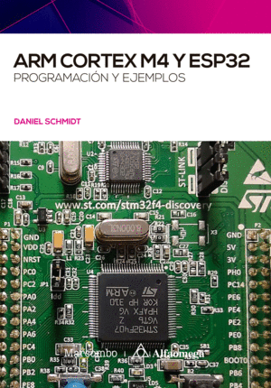 ARM CORTEX M4 Y ESP32. PROGRAMACION Y EJEMPLOS