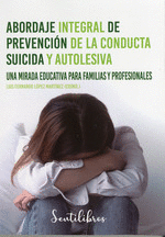 ABORDAJE INTEGRAL DE PREVENCION DE LA CONDUCTA SUICIDA Y AU