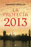 PROFECIA 2013, LA