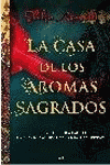 CASA DE LOS AROMAS SAGRADOS, LA