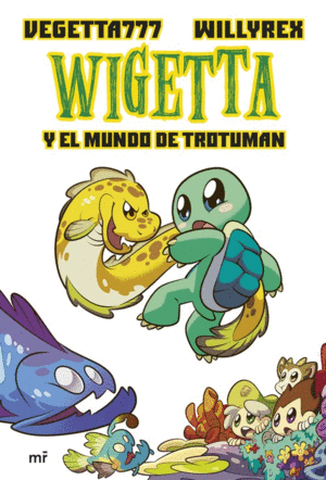 WIGETTA Y EL MUNDO DE TROTUMAN 13