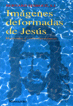 IMAGENES DEFORMADAS DE JESUS.