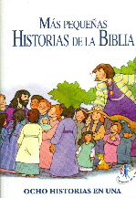 MAS PEQUEÑAS HISTORIAS DE LA BIBLIA