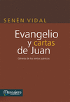 EVANGELIO Y CARTAS DE JUAN GENESIS DE LOS TEXTOS JUANICOS