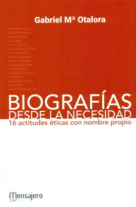 BIOGRAFIAS DESDE LA NECESIDAD (16 ACTITUDES ETICAS)
