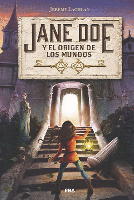 JANE DOE 1 JANE DOE Y EL ORIGEN DE LOS MUNDOS +12 AÑOS