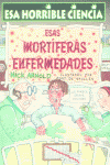 ESAS MORTIFERAS ENFERMEDADES 20