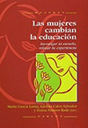 MUJERES CAMBIAN LA EDUCACION, LAS. INVESTIGAR LA ESCUELA