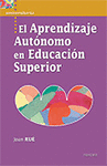 APRENDIZAJE AUTONOMO EN EDUCACION SUPERIOR, EL