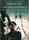 DIRECCION CINEMATOGRAFICA TECNICA Y ESTETICA