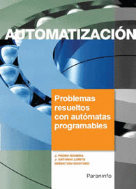 AUTOMATIZACION,PROBLEMAS RESUELTOS CON AUTOMATAS PROGRAMABLES