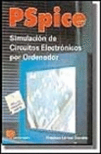 PSPICE, SIMULACION DE CIRCUITOS ELECTRO NICOS POR ORDENADOR