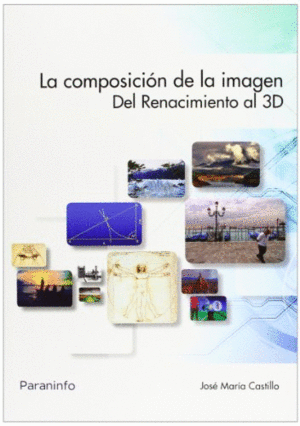 COMPOSICION DE LA IMAGEN:DEL RENACIMIENTO AL 3D, LA