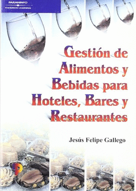 GESTION DE ALIMENTOS Y BEBIDAS PARA HOTELES BARES Y RESTAURACION