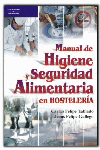 MANUAL DE HIGIENE Y SEGURIDAD ALIMENTARIA EN HOSTELERIA