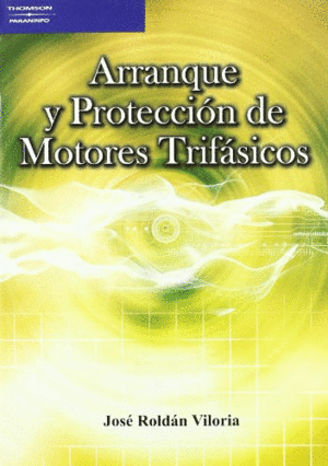ARRANQUE Y PROTECCION MOTORES TRIFASICOS