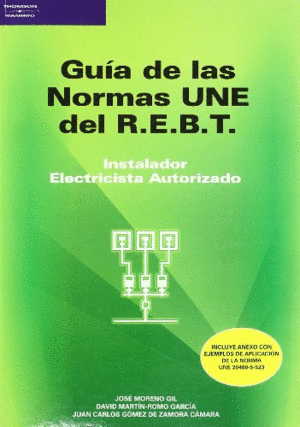 GUIA DE NORMAS UNE DEL REBT INSTALADOR ELECTRICISTA NUEVA EDICION