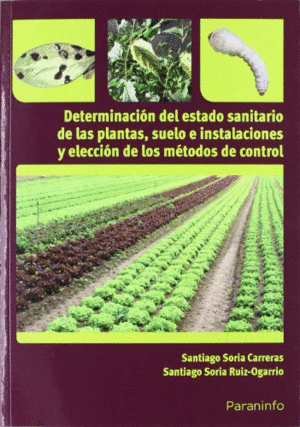 DETERMINACION DEL ESTADO SANITARIO DE LAS PLANTAS SUELO E INSTALACIONES