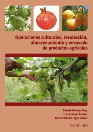 OPERACIONES CULTURALES,RECOLECCION,ALMACENA.ENVASADO P.AGRI
