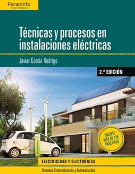 TECNICAS Y PROCESOS EN INSTALACIONES ELECTRICAS 2.ª EDICION 2019
