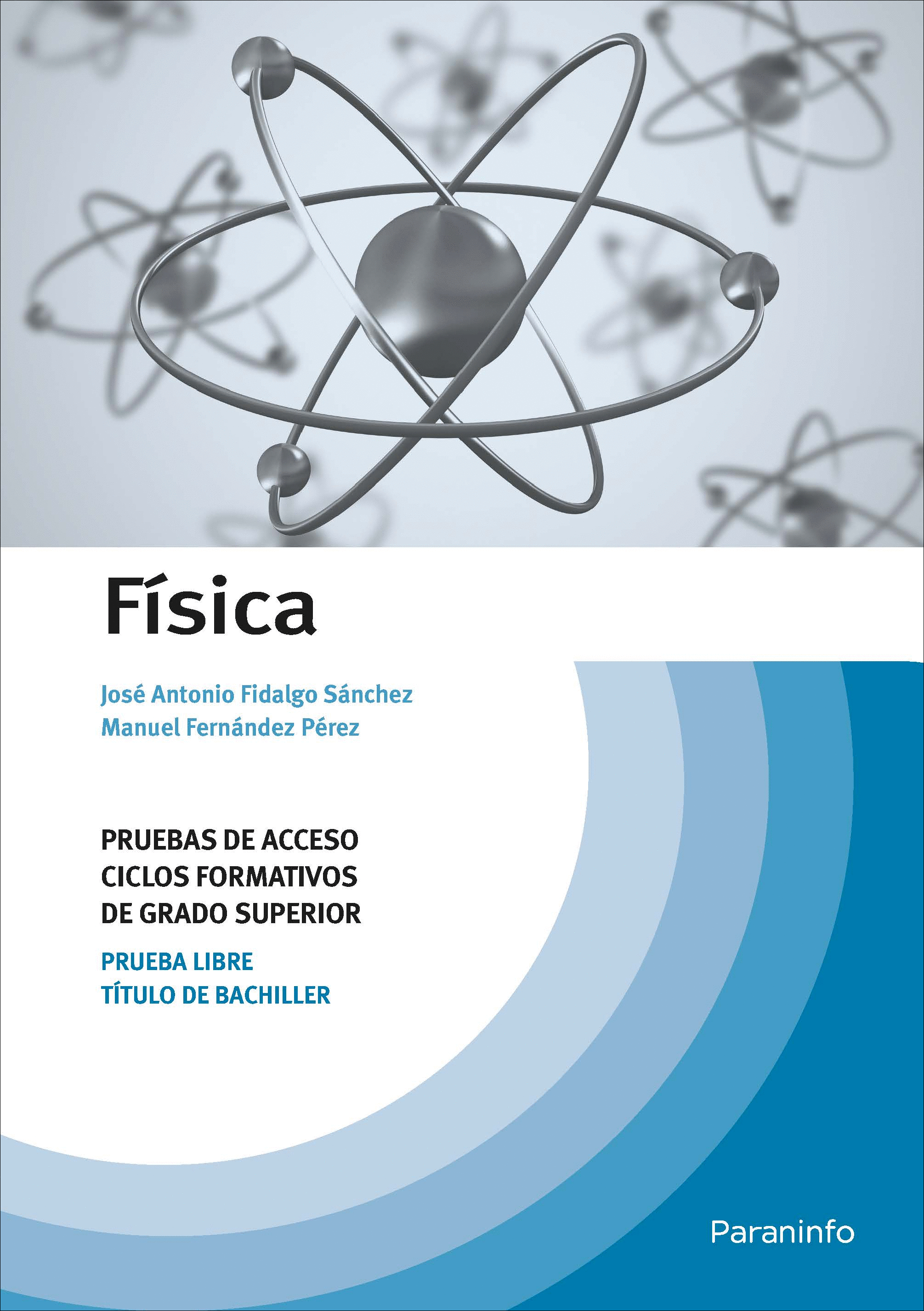 FISICA. PRUEBAS DE ACCESO A CICLOS FORMATIVOS DE GRADO SUPERIOR