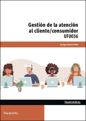 GESTION DE LA ATENCION AL CLIENTE/CONSUMIDOR UF0036