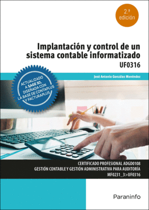 IMPLANTACION Y CONTROL SISTEMA CONTABLE INFORMA.2/E UF0316