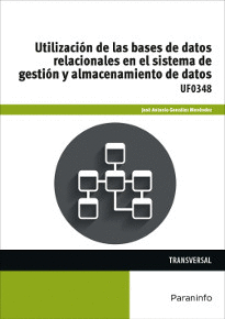 UTILIZACION BASES DE DATOS RELACIONA.EN SISTEMA GEST.UF0348