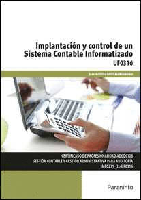 IMPLANTACION Y CONTROL SISTEMA CONTABLE INFORMATI.UF0316