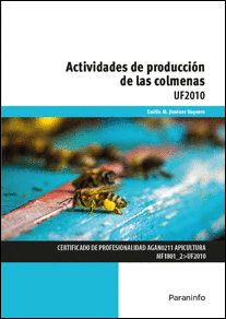 ACTIVIDADES DE PRODUCCION DE LAS COLMENAS UF2010
