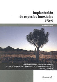 IMPLANTACION DE ESPECIES FORESTALES UF0699