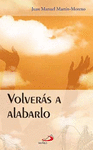 VOLVERAS A ALABARLO