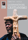EXPANSION DEL CRISTIANISMO, LA
