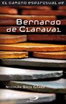 CAMINO ESPIRITUAL DE BERNARDO DE CLARAVAL, EL