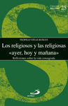 RELIGIOSOS Y RELIGIOSAS AYER HOY Y MAÑANA, LOS