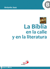 BIBLIA EN LA CALLE Y EN LA LITERATURA, LA