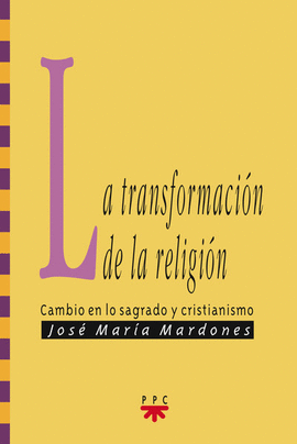TRANSFORMACION DE LA RELIGION, LA