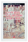 CIUDAD Y EL HOMBRE AYER Y HOY, LA
