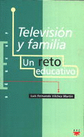 TELEVISION Y FAMILIA. UN RETO EDUCATIVO