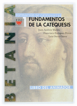 FUNDAMENTOS DE CATEQUESIS LIBRO DEL ANIMADOR Nº1