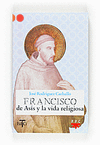 FRANCISCO DE ASIS Y LA VIDA RELIGIOSA