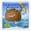 DIVERTIDA HISTORIA DEL ARCA DE NOE, LA
