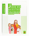 JESUS ES NUESTRO SALVADOR INICIACION CRISTIANA DE NIÑOS