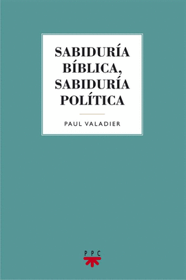 SABIDURIA BIBLICA, SABIDURIA POLITICA