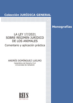 LA LEY 172021 SOBRE RÉGIMEN JURÍDICO DE LOS ANIMALES