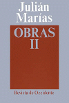 OBRAS JULIAN MARIAS TOMO II