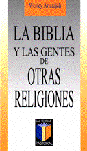 BIBLIA Y LAS GENTES DE OTRAS RELIGIONES, LA