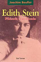 EDITH STEIN, FILOSOFA CRUCIFICADA