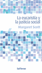 EUCARISTIA Y LA JUSTICIA SOCIAL, LA