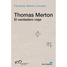 THOMAS MERTON  EL VERDADERO  VIAJE